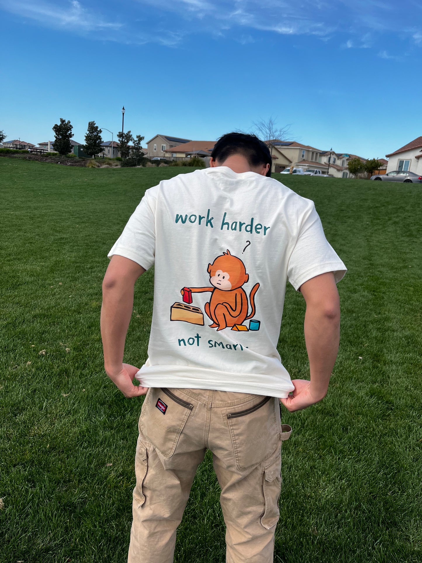 Work Harder Not Smarter Shirt